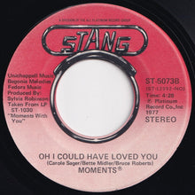 画像をギャラリービューアに読み込む, Moments - I Don't Wanna Go / Oh I Could Have Loved You (7 inch Record / Used)