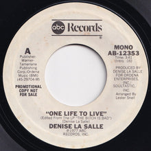 画像をギャラリービューアに読み込む, Denise La Salle - One Life To Live (Mono) / (Stereo) (7 inch Record / Used)