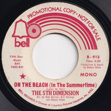 Load image into Gallery viewer, 5th Dimension - On The Beach (In The Summertime) (Mono) / (Stereo) (7 inch Record / Used)