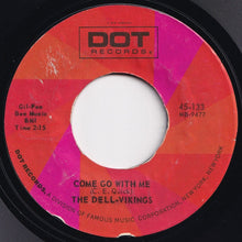 画像をギャラリービューアに読み込む, Dell-Vikings - Come Go With Me / Whispering Bells (7 inch Record / Used)