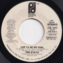 画像をギャラリービューアに読み込む, O'Jays - Use Ta Be My Girl (Short Version) / (Long Version) (7 inch Record / Used)
