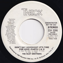画像をギャラリービューアに読み込む, Isley Brothers - Don't Say Goodnight (It's Time For Love) (Parts 1 & 2) / Don't Say Goodnight (It's Time For Love) (Parts 1 & 2) (7 inch Record / Used)