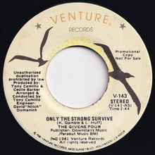 画像をギャラリービューアに読み込む, Givens Four - Only The Strong Survive (Mono) / (Stereo) (7 inch Record / Used)