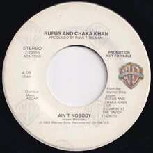 画像をギャラリービューアに読み込む, Rufus And Chaka Khan - Ain't Nobody (Mono) / (Stereo) (7 inch Record / Used)