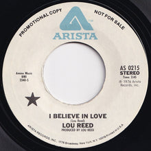 画像をギャラリービューアに読み込む, Lou Reed - I Believe In Love (Mono) / (Stereo) (7 inch Record / Used)
