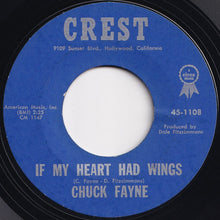 画像をギャラリービューアに読み込む, Chuck Fayne - Love Whenever You Can / If My Heart Had Wings (7 inch Record / Used)