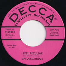 画像をギャラリービューアに読み込む, Malcolm Dodds - I Feel Peculiar / Only For You (7 inch Record / Used)