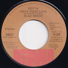 画像をギャラリービューアに読み込む, Blue Swede - Hooked On A Feeling / Gotta Have Your Love (7 inch Record / Used)