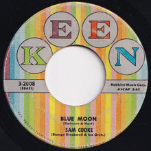 画像をギャラリービューアに読み込む, Sam Cooke - Blue Moon / Love You Most Of All (7 inch Record / Used)