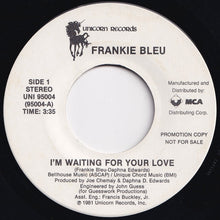 Load image into Gallery viewer, Frankie Bleu - I'm Waiting For Your Love / I'm Waiting For Your Love (7 inch Record / Used)