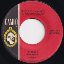 Load image into Gallery viewer, ? (Question Mark) & The Mysterians - 96 Tears / Midnight Hour (7 inch Record / Used)