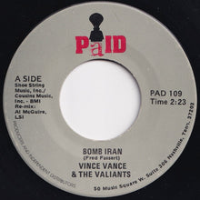 画像をギャラリービューアに読み込む, Vince Vance & The Valiants - Bomb Iran / Bye-Bye, Baby (7 inch Record / Used)