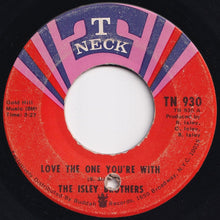 画像をギャラリービューアに読み込む, Isley Brothers - Love The One You're With / He's Got Your Love (7 inch Record / Used)