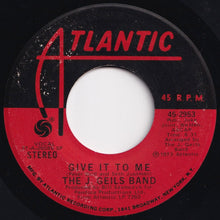 画像をギャラリービューアに読み込む, J. Geils Band - Give It To Me / Hold Your Loving (7 inch Record / Used)
