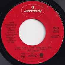 画像をギャラリービューアに読み込む, Rod Stewart - Twisting The Night Away / True Blue; Lady Day (7 inch Record / Used)