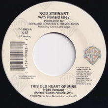 画像をギャラリービューアに読み込む, Rod Stewart, Ronald Isley - This Old Heart Of Mine (1989 Version) / You're In My Heart (7 inch Record / Used)