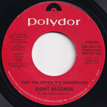 画像をギャラリービューアに読み込む, Eight Seconds - Kiss You (When It's Dangerous) / Kiss You (When It's Dangerous) (7 inch Record / Used)