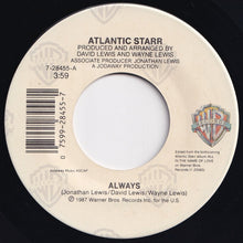 Load image into Gallery viewer, Atlantic Starr - Always / (Instrumental) (7 inch Record / Used)