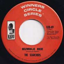 画像をギャラリービューアに読み込む, Searchers - Bumble Bee / A Tear Fell (7 inch Record / Used)