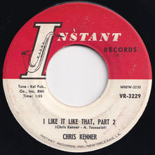 画像をギャラリービューアに読み込む, Chris Kenner - I Like It Like That (Part 1) / (Part 2) (7 inch Record / Used)