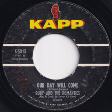 画像をギャラリービューアに読み込む, Ruby And The Romantics - Our Day Will Come / Moonlight And Music (7 inch Record / Used)
