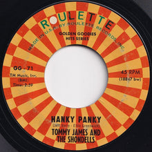 画像をギャラリービューアに読み込む, Tommy James And The Shondells - Hanky Panky / I Think We're Alone Now (7 inch Record / Used)