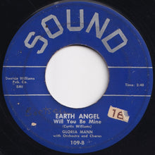 Load image into Gallery viewer, Gloria Mann - I Love You, Yes I Do / Earth Angel (Will You Be Mine) (7 inch Record / Used)