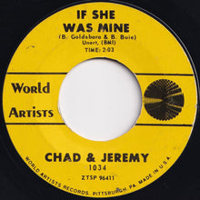 画像をギャラリービューアに読み込む, Chad & Jeremy - Willow Weep For Me / If She Was Mine (7 inch Record / Used)