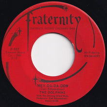画像をギャラリービューアに読み込む, Dolphins - Hey-Da-Da-Dow / I Don't Want To Go On Without You (7 inch Record / Used)