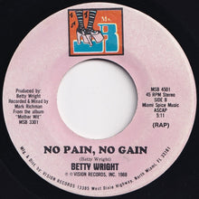 画像をギャラリービューアに読み込む, Betty Wright - No Pain, No Gain / (Rap) (7 inch Record / Used)