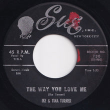 Load image into Gallery viewer, Ike & Tina Turner - A Fool In Love / The Way You Love Me (7 inch Record / Used)