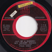 画像をギャラリービューアに読み込む, Paul Anka - (All Of A Sudden) My Heart Sings / My Home Town (7 inch Record / Used)