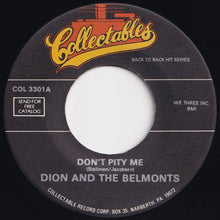 画像をギャラリービューアに読み込む, Dion & The Belmonts - Don't Pity Me / Every Little Thing I Do (7 inch Record / Used)
