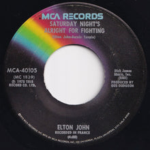 Load image into Gallery viewer, Elton John - Saturday Night's Alright For Fighting / Jack Rabbit; Whenever You're Ready (We'll Go Steady Again) (7 inch Record / Used)