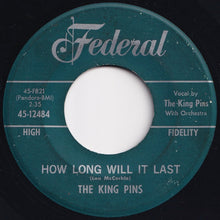 画像をギャラリービューアに読み込む, King Pins - It Won't Be This Way (Always) / How Long Will It Last (7 inch Record / Used)