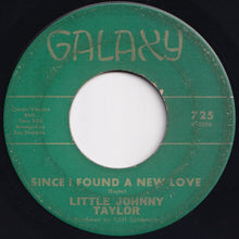 画像をギャラリービューアに読み込む, Little Johnny Taylor - Since I Found A New Love / My Heart Is Filled With Pain (7 inch Record / Used)