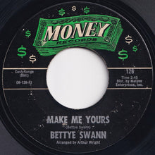 画像をギャラリービューアに読み込む, Bettye Swann - Make Me Yours / I Will Not Cry (7 inch Record / Used)