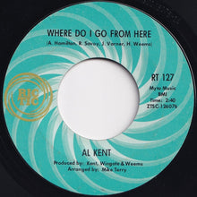 画像をギャラリービューアに読み込む, Al Kent - Where Do I Go From Here / You've Got To Pay The Price (Instrumental) (7 inch Record / Used)