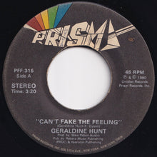 Load image into Gallery viewer, Geraldine Hunt - Can't Fake The Feeling / Look All Around (7 inch Record / Used)