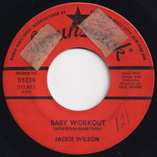 画像をギャラリービューアに読み込む, Jackie Wilson - Baby Workout / I'm Going Crazy (Gotta Get You Off My Mind) (7 inch Record / Used)