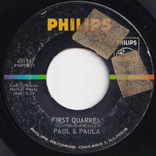 画像をギャラリービューアに読み込む, Paul And Paula - First Quarrel / School Is Thru (7 inch Record / Used)