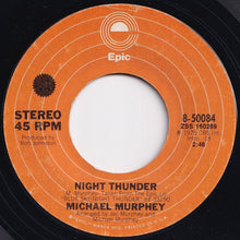 画像をギャラリービューアに読み込む, Michael Murphey - Wildfire / Night Thunder (7 inch Record / Used)