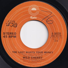 Load image into Gallery viewer, Wild Cherry - Play That Funky Music / The Lady Wants Your Money (7 inch Record / Used)