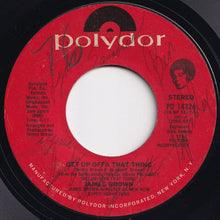 Load image into Gallery viewer, James Brown - Get Up Offa That Thing / Release The Pressure (7 inch Record / Used)