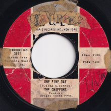 Load image into Gallery viewer, Chiffons - One Fine Day / Why Am I So Shy (7 inch Record / Used)
