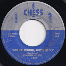 画像をギャラリービューアに読み込む, Johnnie & Joe - Over The Mountain; Across The Sea / My Baby's Gone, On, On (7 inch Record / Used)