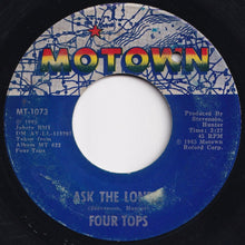 Load image into Gallery viewer, Four Tops - Ask The Lonely / Where Did You Go (7 inch Record / Used)