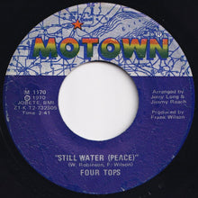 画像をギャラリービューアに読み込む, Four Tops - Still Water (Love) / (Peace) (7 inch Record / Used)