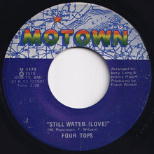 画像をギャラリービューアに読み込む, Four Tops - Still Water (Love) / (Peace) (7 inch Record / Used)