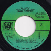 Load image into Gallery viewer, Kellee Patterson - If It Don't Fit, Don't Force It / Be Happy (7 inch Record / Used)